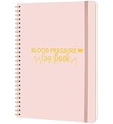 Blood Pressure Log Book - Daily Log for Tracking & Monitoring Blood Pressure & Heart Rate & Medic...