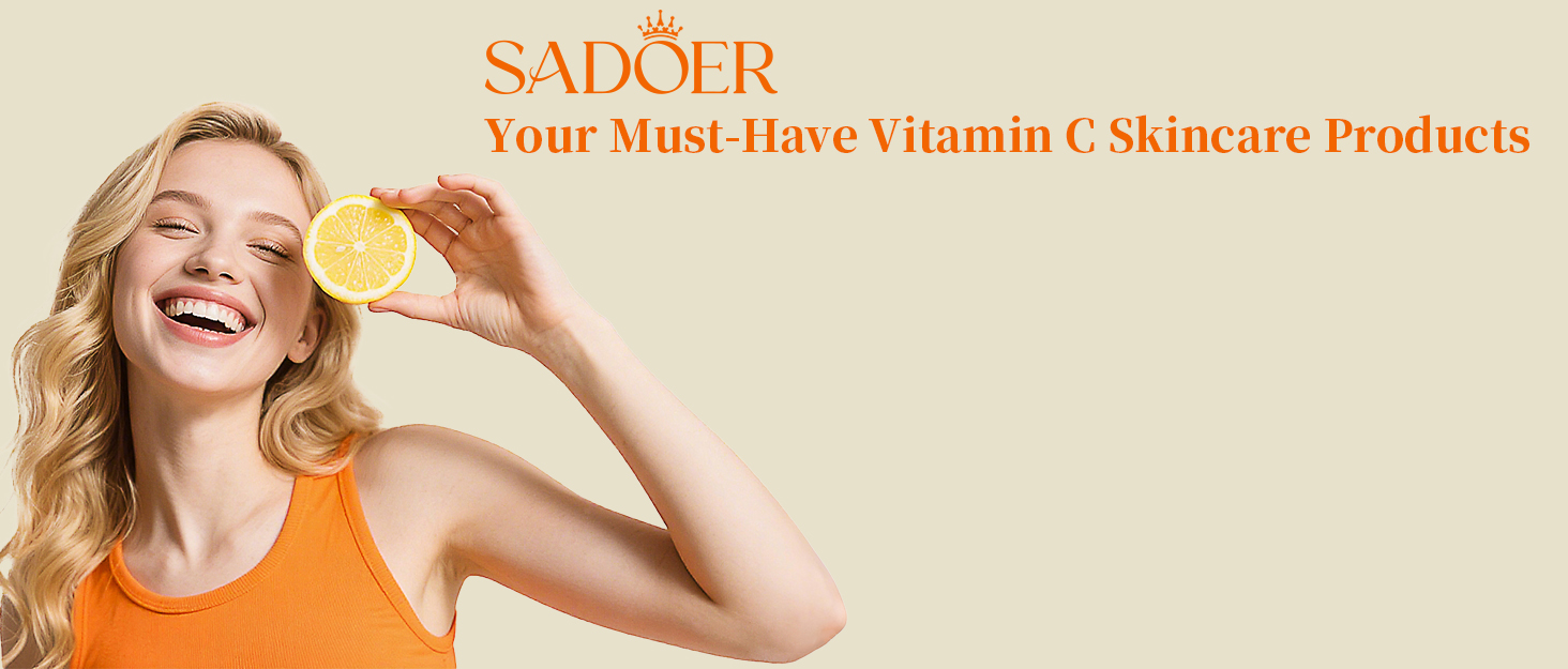 SADOER your must-have vitamin c skincare products