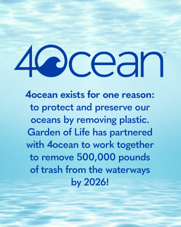 4Ocean and Garden of Life Partnership