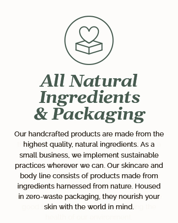 all natural ingredients and packaging handcrafted quality natural ingredients sustainable skincare