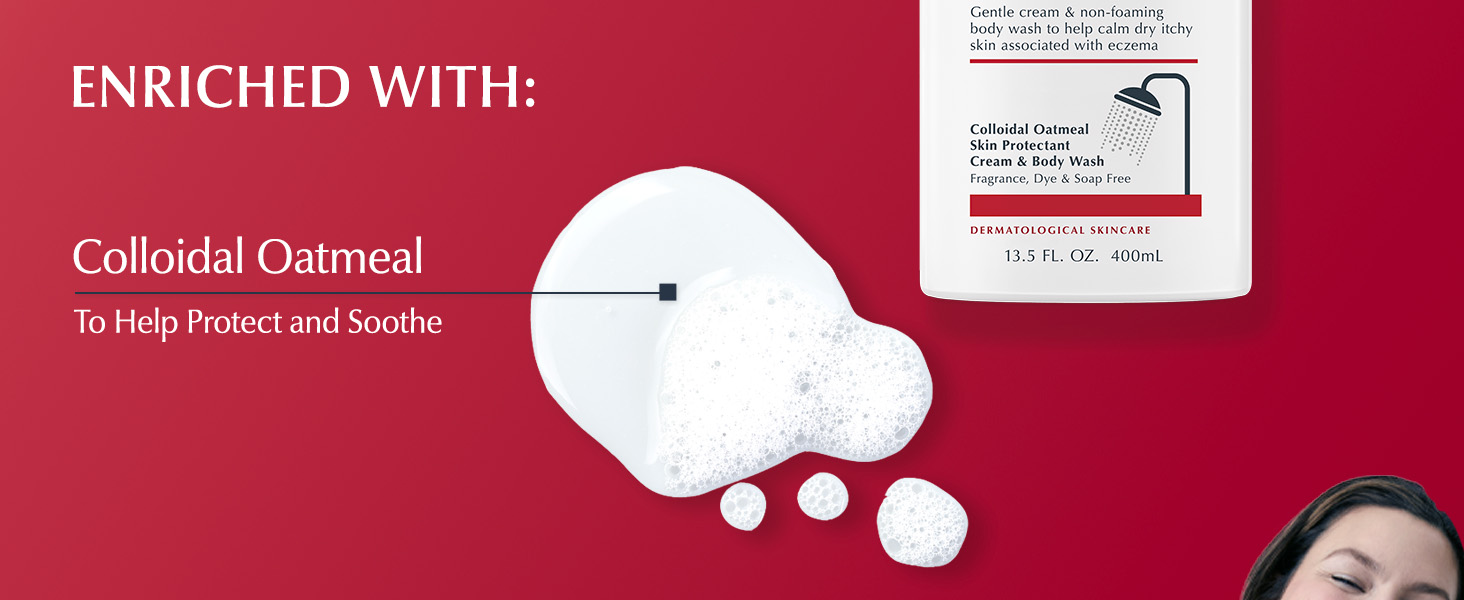 Enriched with colloidal oatmeal to help protect and soothe