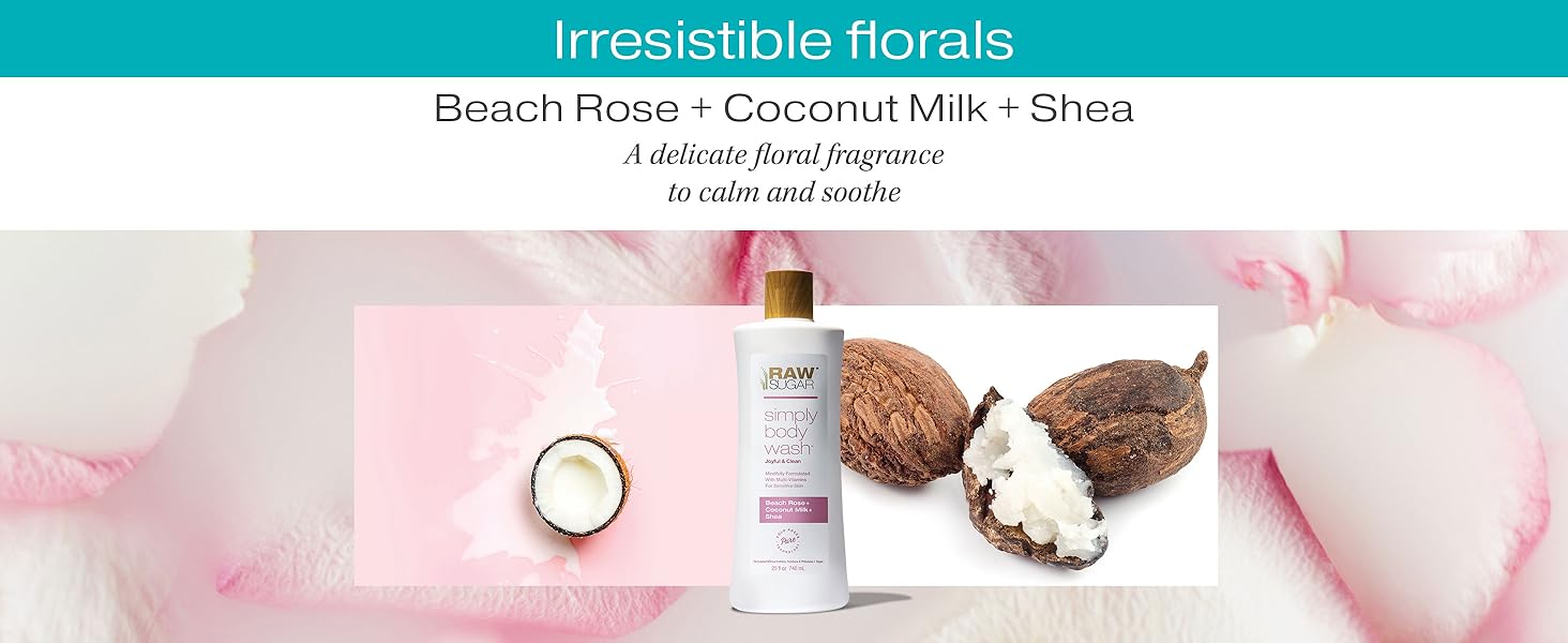 Beach Rose Coconut Milk Shea floral scent calming soothing soft skin body wash