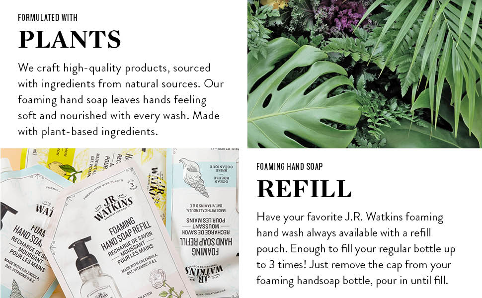 formulated with plants; available in refill pouches