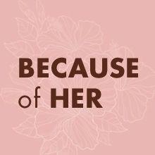 Because of Her