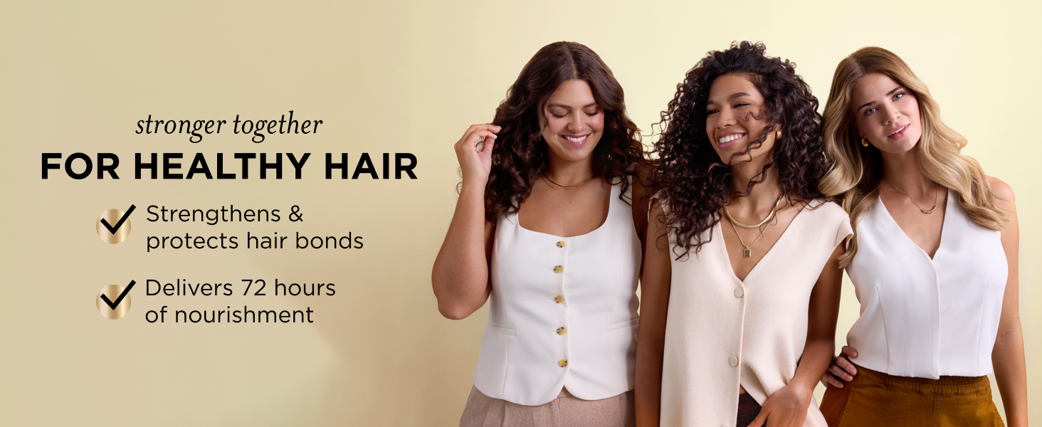 Stronger together for healthy hair; strengthens & protects hair bonds, 72-hour nourishment