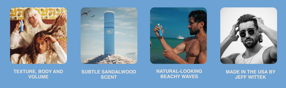texture, body, and volume, sandalwood scent, beachy waves, made in the USA by Jeff Wittek