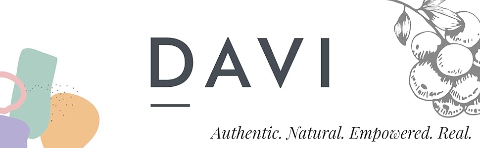DAVI authentic, Natural, Empowered, Real