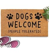 Dogs Welcome People Tolerated Door Mat 30x17 Inch, Funny Dog Doormat, Welcome Mat Dog, Hope You L...