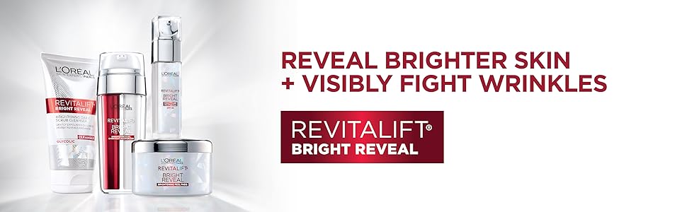revitalift bright reveal, loreal skin care, best skin care, glycolic acid, anti wrinkle, anti aging
