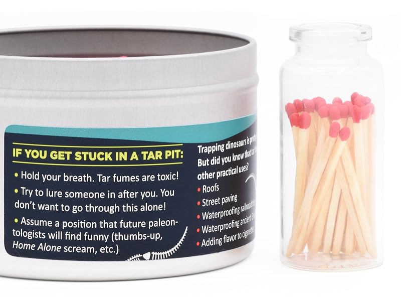 The Tar Pit Scented Candle has a funny label full of interesting facts about tar.