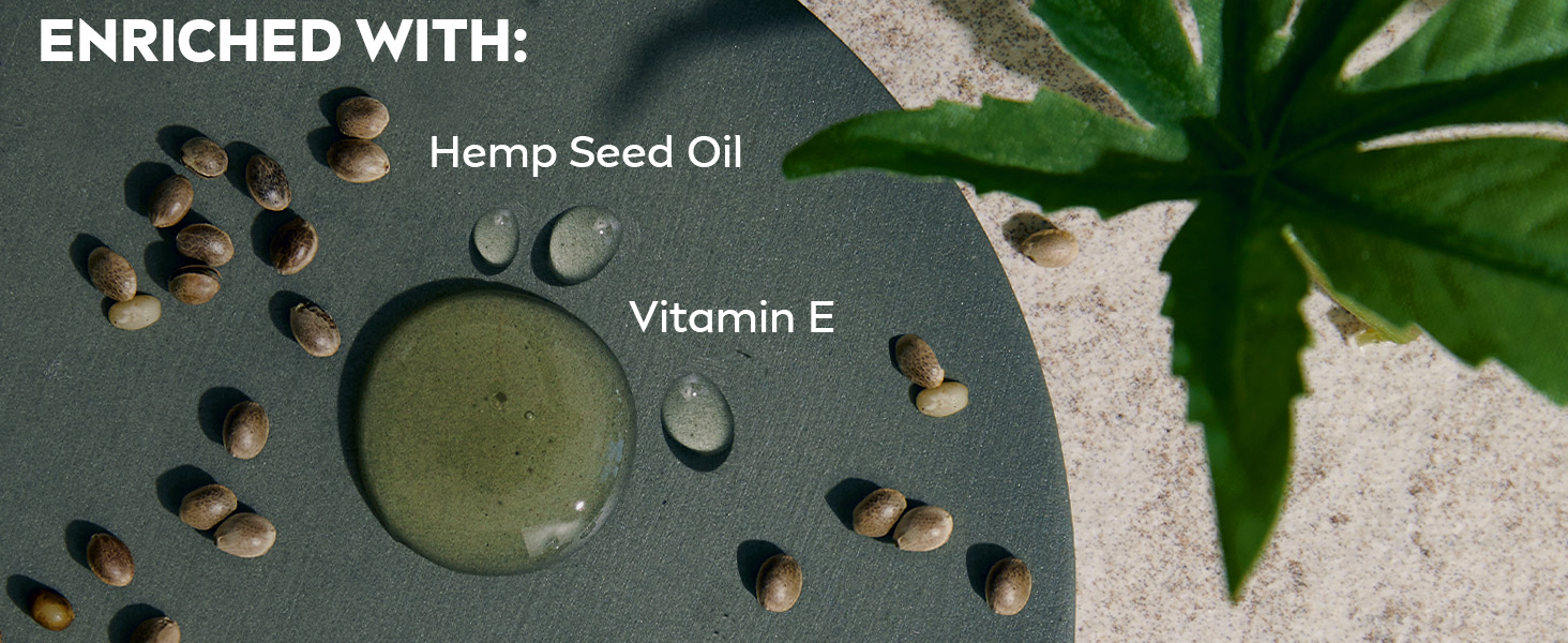 Enriched with hemp seed oil and Vitamin E
