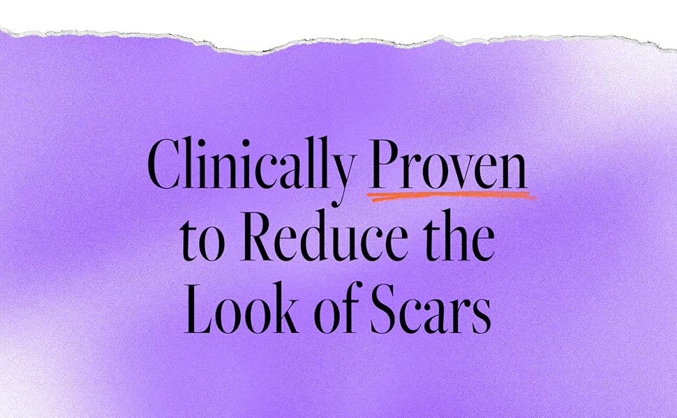 Clinically Proven to reduce the look of scars 