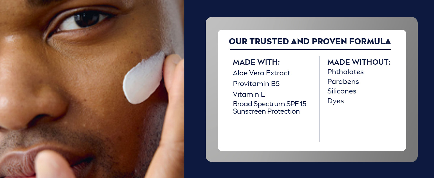 Our trusted and proven formula. Made with aloe vera extract, Provitamin B5, Vitamin E, SPF 15 