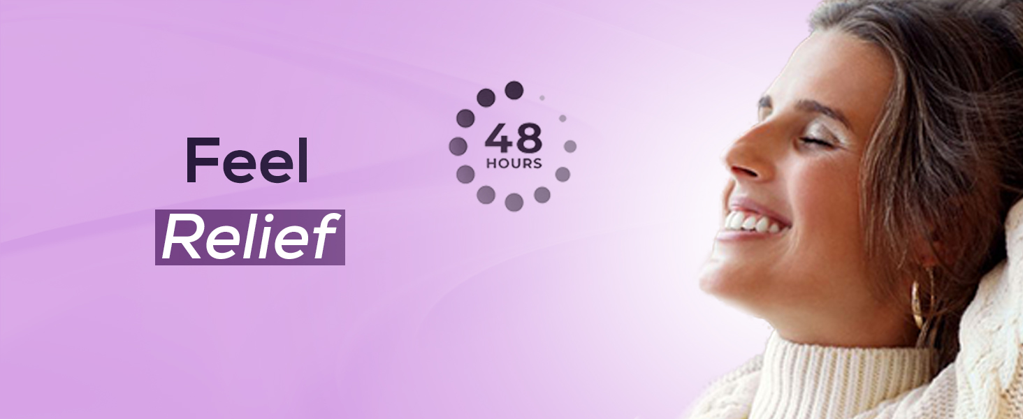 Feel Relief in 48 hours