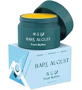 Bare August Foot Cream & Heel Balm Butter for Soft, Smooth & Healthy Feet - Foot Moisturizer and ...